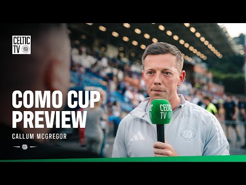 ๐๏ธ Match Preview | Callum looks ahead to the Como Cup (23/07/25)