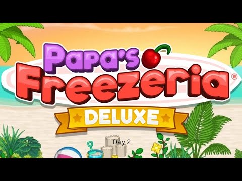 Papa's Freezeria Deluxe Day 2