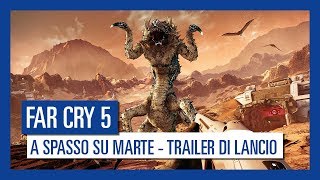 Far Cry 5: A Spasso Su Marte - Trailer di Lancio