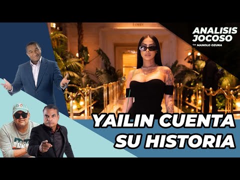 ANALISIS JOCOSO - WOW!!! YAILIN NOS CUENTA UNA HISTORIA INCREIBLE