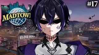 【MADTOWN】この街もあと2日!やり残さないように!【#17】※概要欄必読