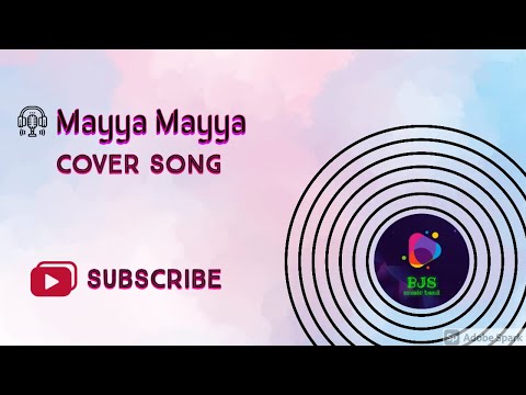 Mayya Mayya || song cover || GURU