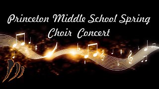 Princeton Middle School 7th & 8th Grade Choir Concert
