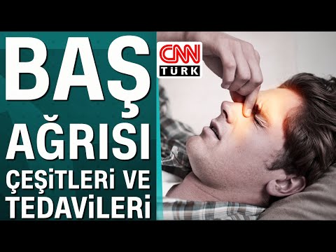 Baş ağrısı çeşitleri nelerdir? Baş ağrısına ne iyi gelir?