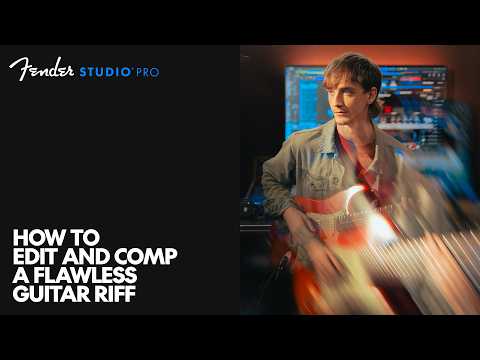 How to Edit and Comp a Flawless Guitar Riff | Fender Studio