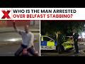 Belfast Knife Attack: Northern Ireland Police Arrest Man After Brutal Knife Attack In Belfast
