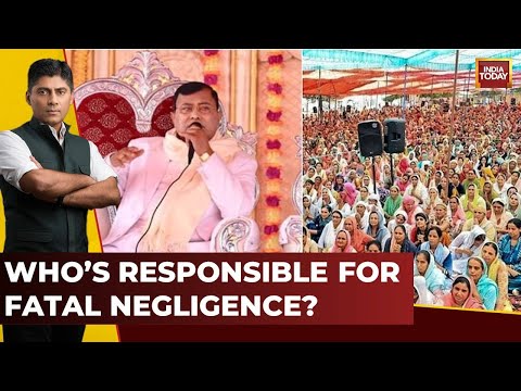 U.P Stampede Horror | Who's Responsible For Fatal Negligence? | Experts On India Today Debate
