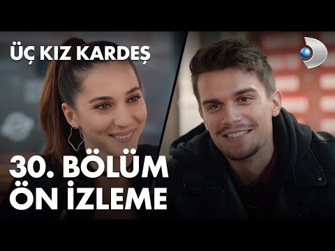 Üç Kız Kardeş 30. Bölüm Ön İzleme