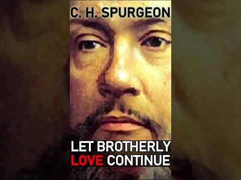 Let Brotherly Love Continue - Charles Spurgeon Sermon #shorts #christian #christianity #christians