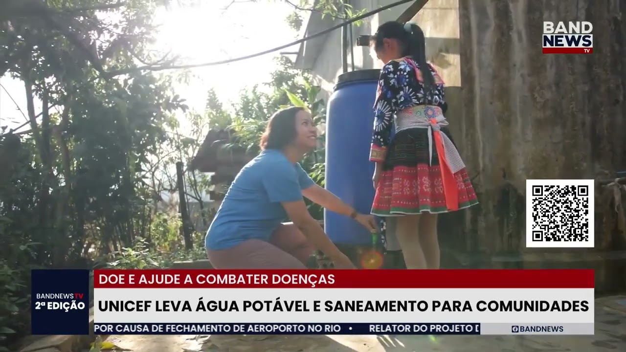 UNICEF leva água potável e saneamento para comunidades | BandNews TV