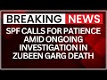 Zubeen Garg Death: SPF Statement Highlights Professional Inquiry in Progress | NewsX