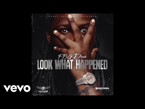 FBG Duck - Look What Happened (Official Audio)