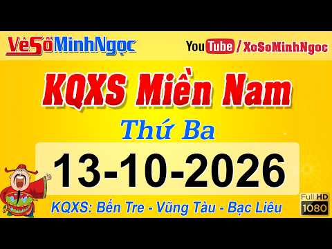 Kết Quả Xổ Số Miền <strong>Nam</strong> ngày 13/<strong>10</strong>/2026, KQXS Miền <strong>Nam</strong>: Bến Tre XSBT, Vũng Tàu XSVT, Bạc Liêu XSBL