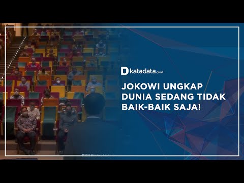 Jokowi Ungkap Dunia Sedang Tidak Baik-Baik Saja! | Katadata Indonesia