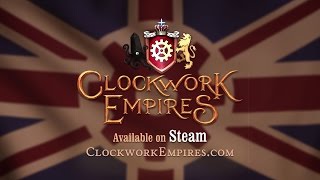 Clockwork Empires - Launch Trailer