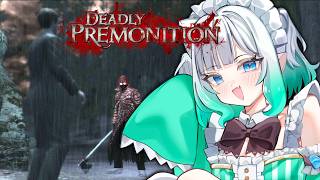 【DEADLY PREMONITION】hmmm I have a bad feeling about this one【Maid Mint
