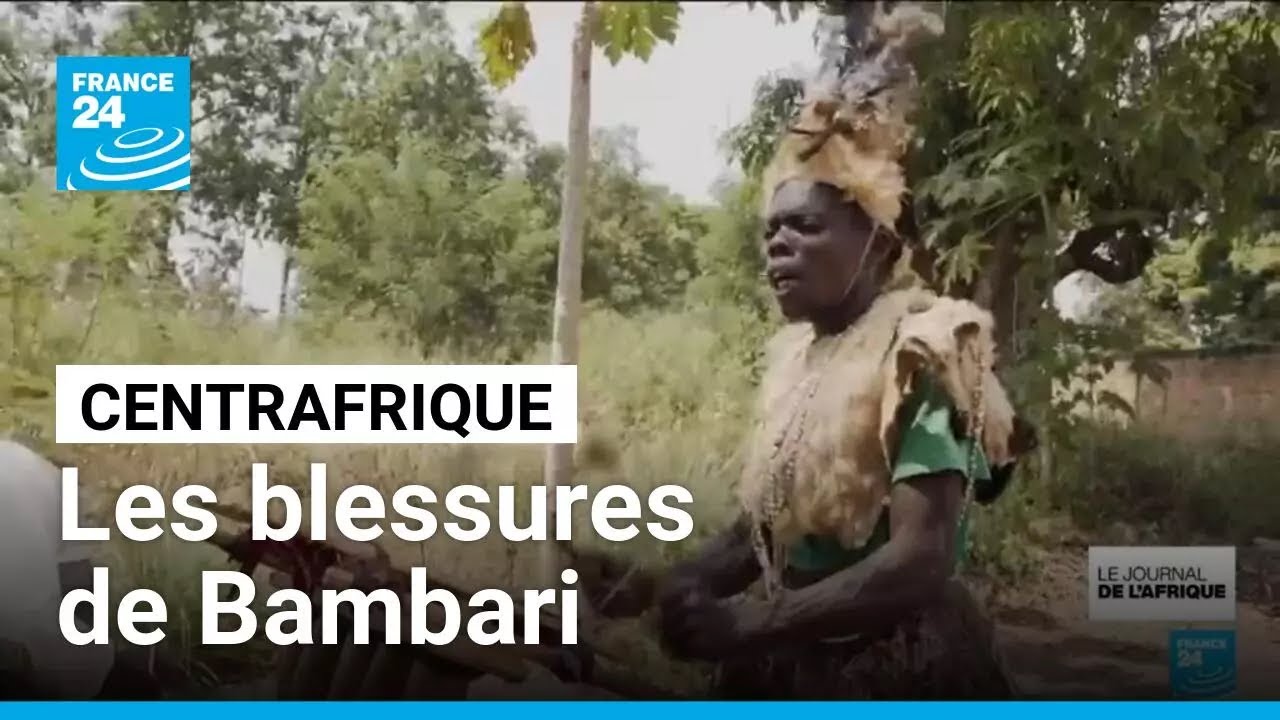 Centrafrique : retour à Bambari, ancienne zone rouge du conflit • FRANCE 24