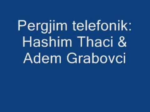 2 - Pergjim Telefonik Hashim Thaci me Adem Grabovcin 2
