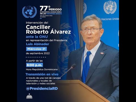 Intervención del Canciller Roberto Alvarez ante la ONU en Representación del Presidente.