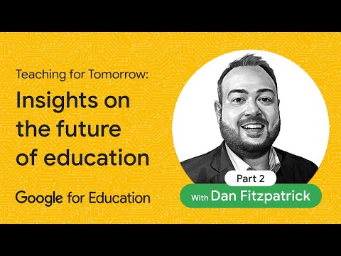 Teaching for Tomorrow with Dan Fitzpatrick: Part 2