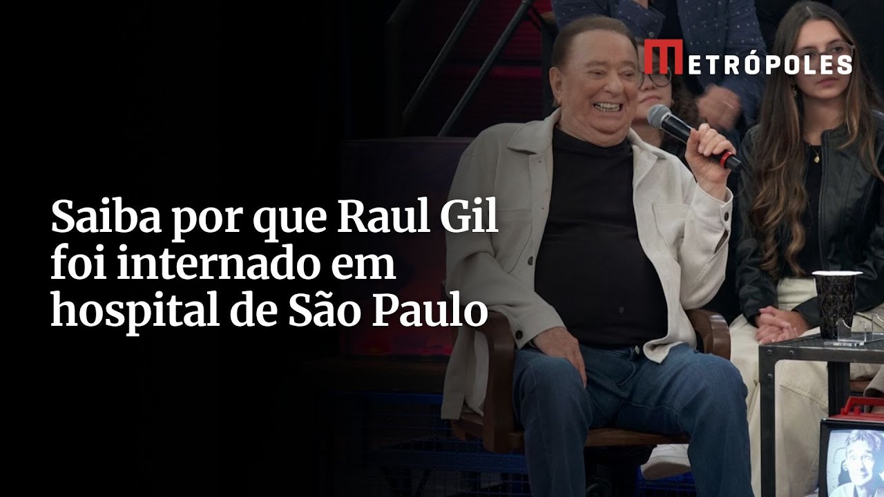 Saiba por que Raul Gil foi internado em hospital de São Paulo