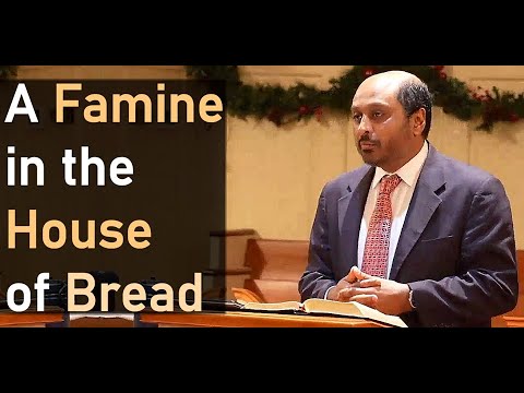 Ruth 1:1-5 - A Famine in the House of Bread - Pastor Rom Prakashpalan Sermon