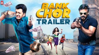 Bank Chor 2017 Movie Trailer