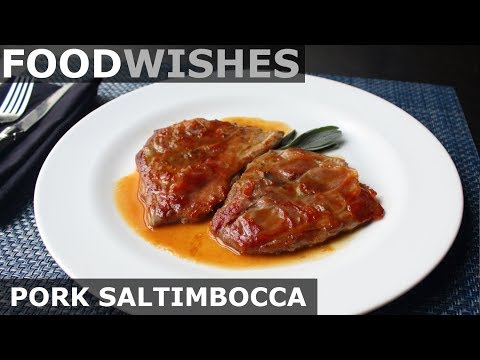 Pork Saltimbocca - Food Wishes