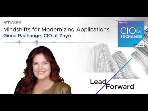Mindshifts for Modernizing Applications - Guest: Ginna Raahauge, CIO at Zayo
