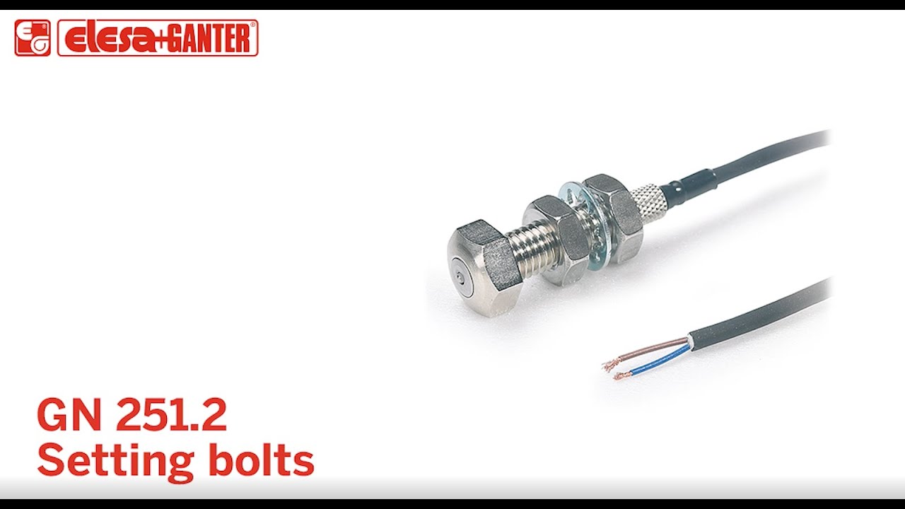 Setting Bolts GN 251.2 video
