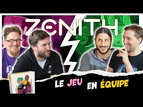 Zénith, le jeu en équipe avec Grégory Grard, Antoine Bauza et Thomas Provoost