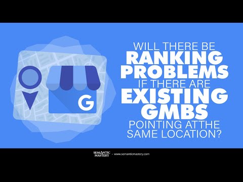 Will There Be Ranking Problem If There Are Existing GMBs Pointing At The Same Location?