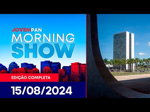 TENSÃO ENTRE STF E CONGRESSO | MORNING SHOW - 15/08/2024