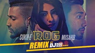 Rog Remix - Musahib Ft Dj Madmax Dubai