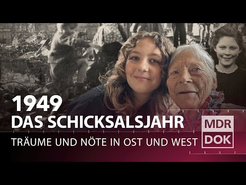 1949 in Ost und West – Zwei Familien und ihre Träume | MDR DOK