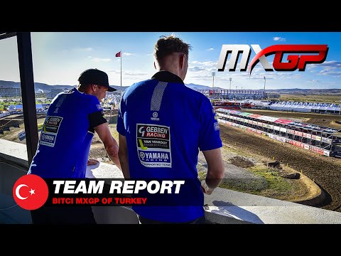 Team Report - Gebben Van Venrooy Yamaha Racing - Bitci MXGP of Turkey 2021 #motocross