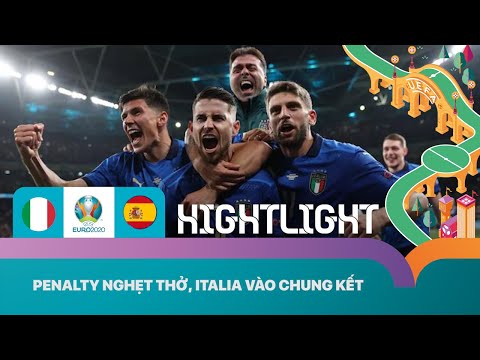 Italy vào chung kết sau loạt luân lưu cân não | HIGHLIGHTS | ITALIA vs TÂY BAN NHA | EURO 2020