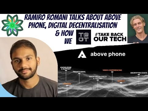 Ramiro Romani talks about Above Phone, digital decentralisation and how we Take Back Our Tech