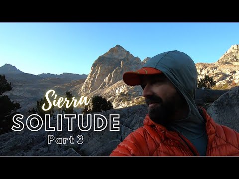 Sierra Solitude - Part 3: One More Summit, and the Return to (un)Civilization