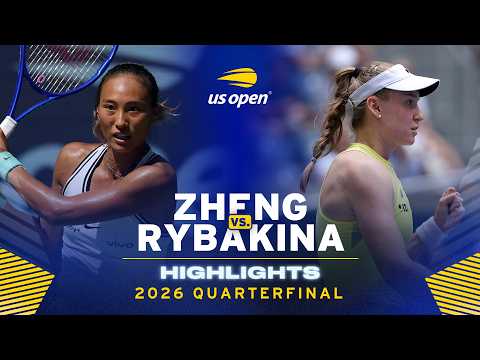 Qinwen Zheng vs. Elena Rybakina Highlights | 2026 US Open Quarterfinal
