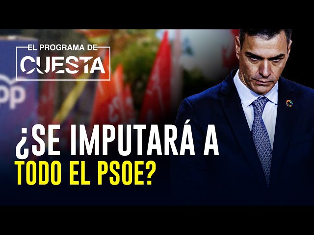 Sánchez tiembla: el Supremo piensa en imputar a todo el PSOE por financiación ilegal