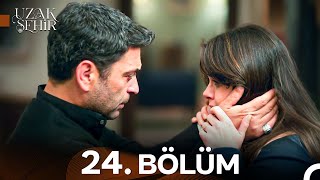 Далёкий город 1 сезон 24 серия