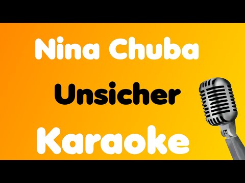 Nina Chuba • Unsicher • Karaoke