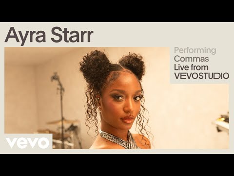 Image: Ayra Starr - Commas (Live Performance) - Vevo (U)