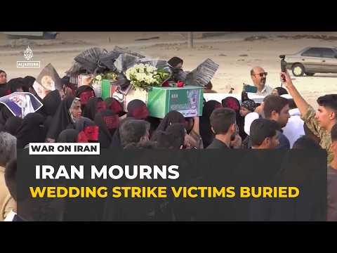 Funerals held in Iran for wedding party victims of US missile strikes