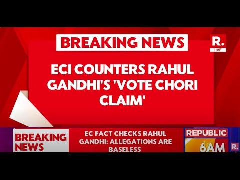 BREAKING LIVE: Election Commission Counter Rahul Gandhi's Claim