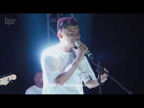 Faisal Resi - Live Concert (Sampai Nanti Nona Special performance on the 3rd day of Hai Festival)