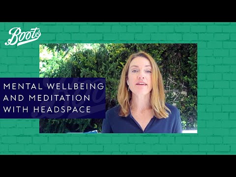 boots.com & Boots Discount Code video: Boots Live Well Panel | Mental Wellbeing and Meditation with Headspace | Boots UK