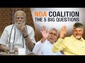 NDA Coalition: 5 Big Questions Post-2024 Election Results | Nitish Kumar | Chandrababu Naidu