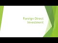 Foreign direct Investment